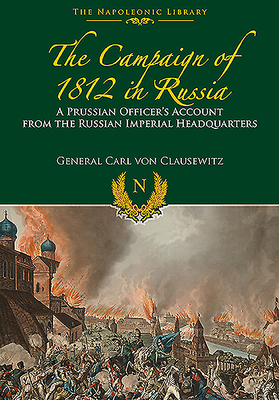 The Campaigns of 1812 in Russia: A Prussian Off... 1526781794 Book Cover