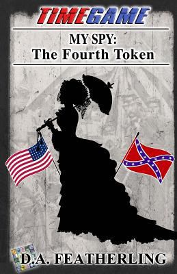 My Spy: The Fourth Token 1979344108 Book Cover