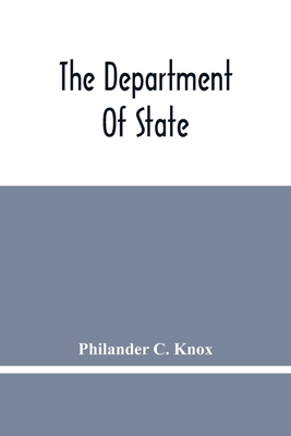 The Department Of State; Address Of Hon. Philan... 9354449220 Book Cover