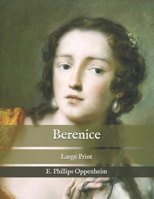 Berenice: Large Print B08RKLLJ6C Book Cover