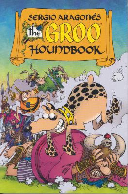 Sergio Aragones' the Groo Houndbook 1569713855 Book Cover