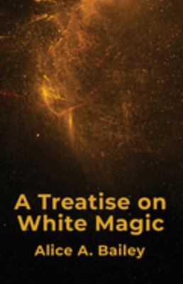 A Treatise On White Magic 1639235264 Book Cover