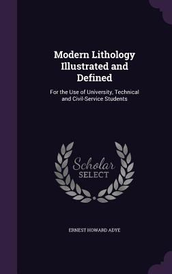 Modern Lithology Illustrated and Defined: For t... 1341274888 Book Cover