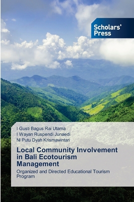 Local Community Involvement in Bali Ecotourism ... 6206771555 Book Cover