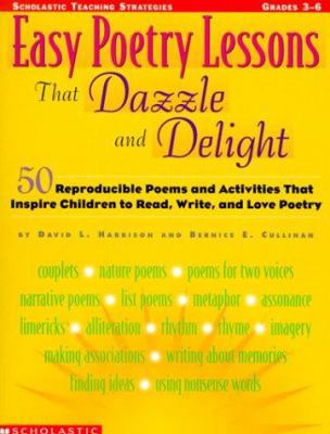 Easy Poetry Lessons That Dazzle and Delight: Re... 0590120506 Book Cover