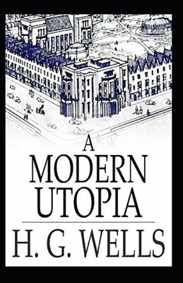 A Modern Utopia Annotated B09TFF1F53 Book Cover
