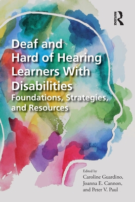 Deaf and Hard of Hearing Learners With Disabili... 1032155647 Book Cover