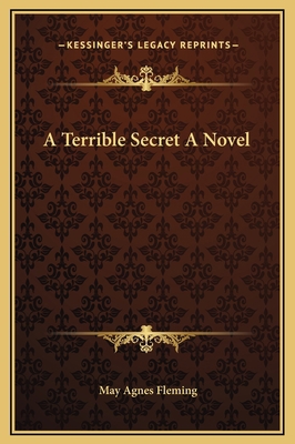 A Terrible Secret A Novel 1169337465 Book Cover