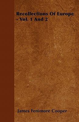 Recollections Of Europe - Vol. 1 And 2 1446057720 Book Cover
