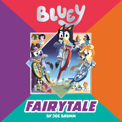 Bluey: Fairytale 0593888936 Book Cover