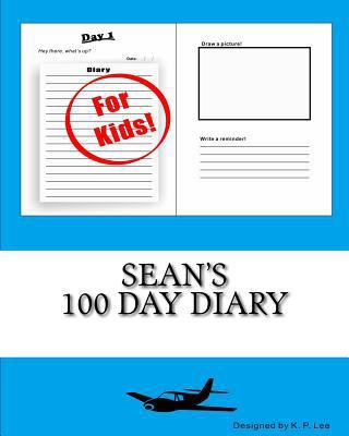 Sean's 100 Day Diary 1519702647 Book Cover