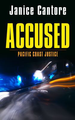 Accused (Pacific Coast Justice, 1) [Large Print] 1410445682 Book Cover