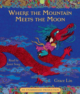 Where the Mountain Meets the Moon 0307746046 Book Cover