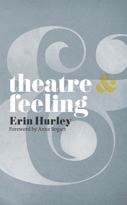 Theatre & Feeling 0230218466 Book Cover