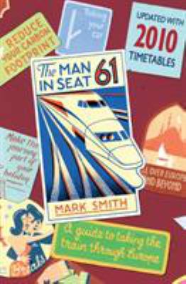 The Man in Seat Sixty-One B006U1P4GI Book Cover
