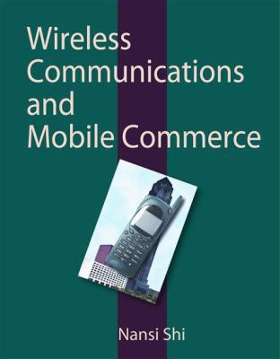 Wireless Communications and Mobile Commerce 1591401844 Book Cover