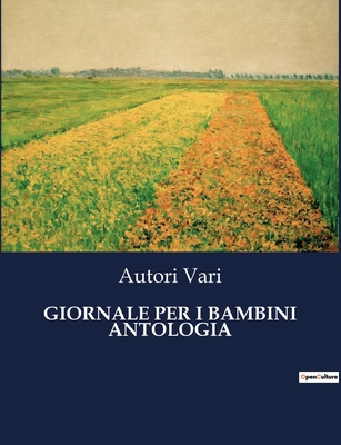 Giornale Per I Bambini Antologia [Italian] B0CHL22663 Book Cover