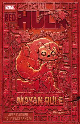 Red Hulk: Mayan Rule 0785160973 Book Cover