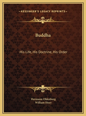 Buddha: His Life, His Doctrine, His Order 116979453X Book Cover