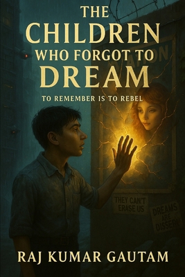 The Children Who Forgot to Dream B0FB3NF3K5 Book Cover
