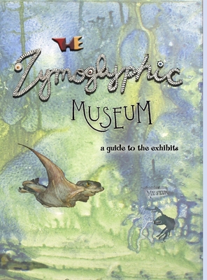 The Zymoglyphic Museum: A Guide to the Exhibits 1733229655 Book Cover