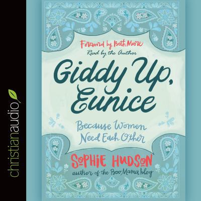 Giddy Up, Eunice: Because Women Need Each Other 1633898881 Book Cover