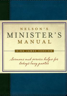 Nelson's Minister's Manual-KJV Edition 1418527769 Book Cover