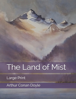 The Land of Mist: Large Print 1689299843 Book Cover