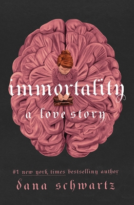 Immortality: A Love Story 1250897777 Book Cover