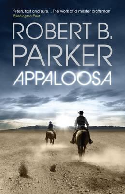 Appaloosa. Robert B. Parker 184887345X Book Cover