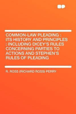 Common-Law Pleading: Its History and Principles... 1407662724 Book Cover