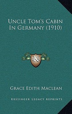 Uncle Tom's Cabin In Germany (1910) 1169084575 Book Cover