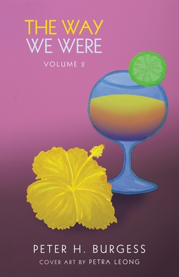 The Way We Were: Volume 2 1543757480 Book Cover