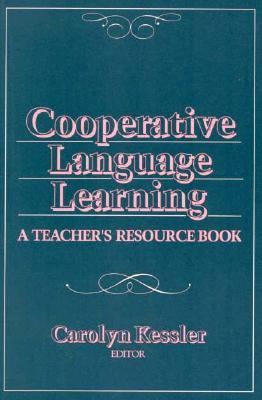 Cooperative Language Learning: A Teacher's Reso... 0131736183 Book Cover
