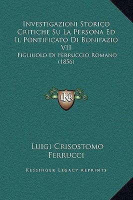 Investigazioni Storico Critiche Su La Persona E... [Italian] 1169242812 Book Cover
