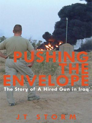 Pushing the Envelope: The Story of a Hired Gun ... 1434361489 Book Cover