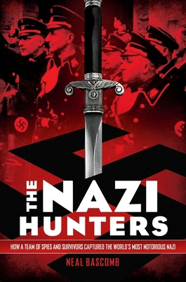 The Nazi Hunters: How a Team of Spies and Survi... 0545430992 Book Cover