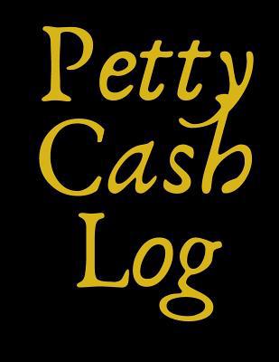 Petty Cash Log: 6 Column Payment Record Tracker... 1072637790 Book Cover