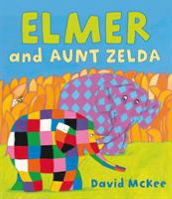 Elmer and Aunt Zelda 1842707515 Book Cover