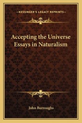 Accepting the Universe Essays in Naturalism 1162803673 Book Cover