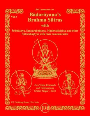 Badarayana's Brahma Sutras : With Sribhashya, Sankarabhashya, Madhvabhashya and Other Sutrabhashyas with Their Commentaries