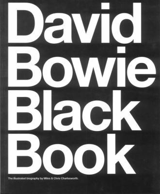 David Bowie Black Book: The Illustrated Biography 1468313908 Book Cover