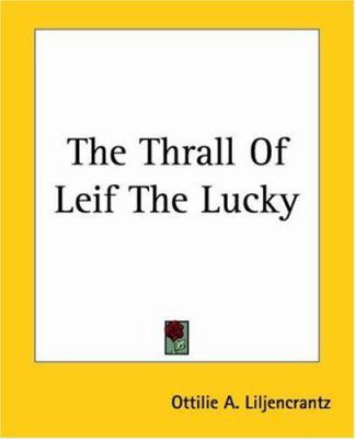 The Thrall Of Leif The Lucky 1419185160 Book Cover