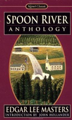 Spoon River Anthology 0451525302 Book Cover