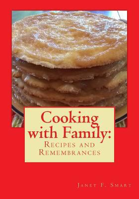 Cooking with Family: : Recipes and Remembrances 1977765637 Book Cover