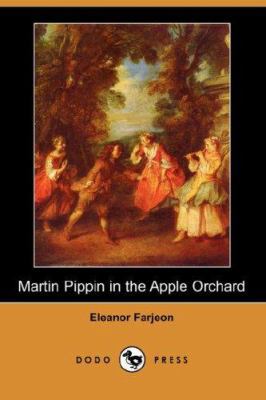 Martin Pippin in the Apple Orchard (Dodo Press) 1406516856 Book Cover