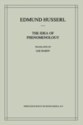 The Idea of Phenomenology: A Translation of Die... 0792355008 Book Cover