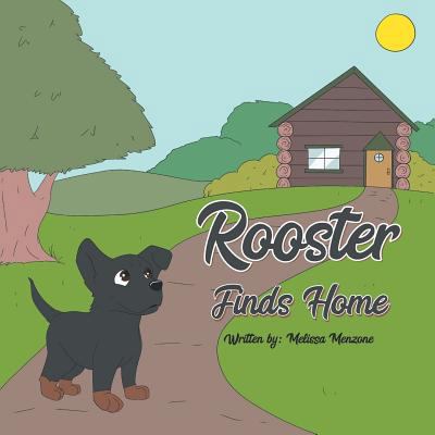 Rooster Finds Home 1732137129 Book Cover