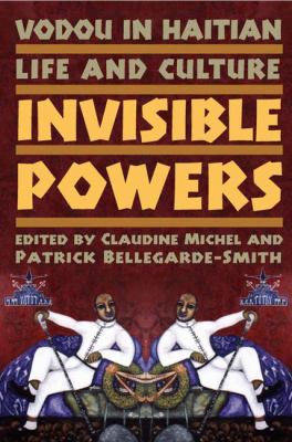 Vodou in Haitian Life and Culture: Invisible Po... 1403971625 Book Cover