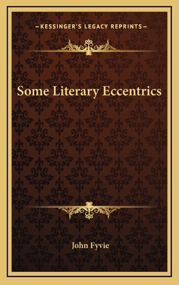 Some Literary Eccentrics 1163562289 Book Cover